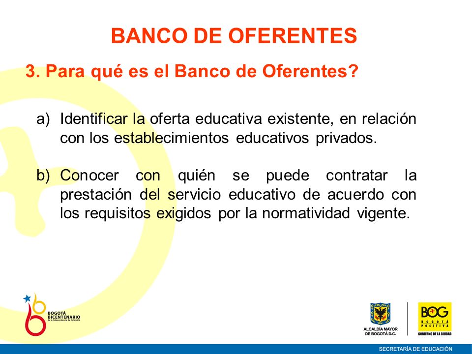 BANCO DE OFERENTES 3. Para qué es el Banco de Oferentes