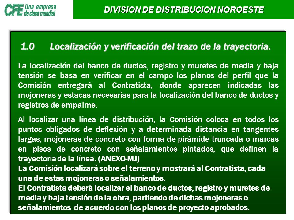 1.0 Localización y verificación del trazo de la trayectoria.