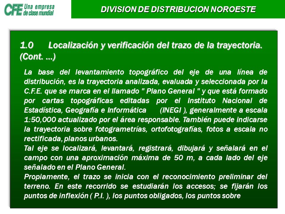 1.0 Localización y verificación del trazo de la trayectoria. (Cont. …)