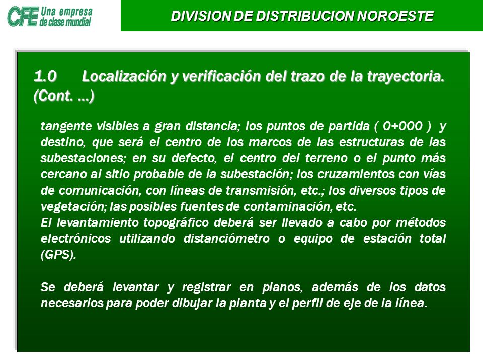 1.0 Localización y verificación del trazo de la trayectoria. (Cont. …)