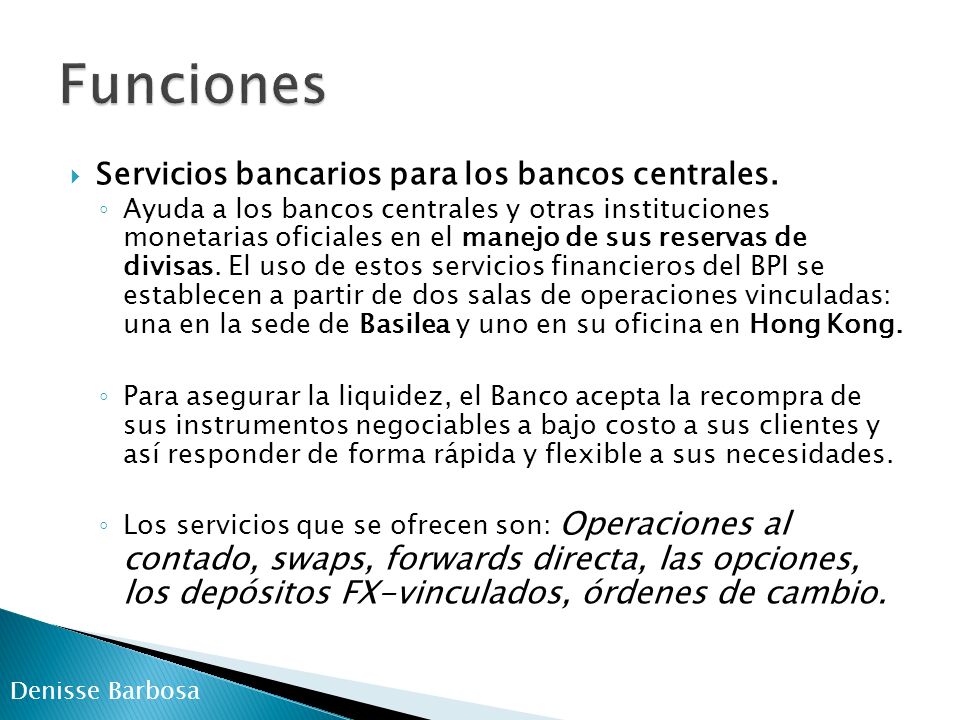 Funciones Servicios bancarios para los bancos centrales.