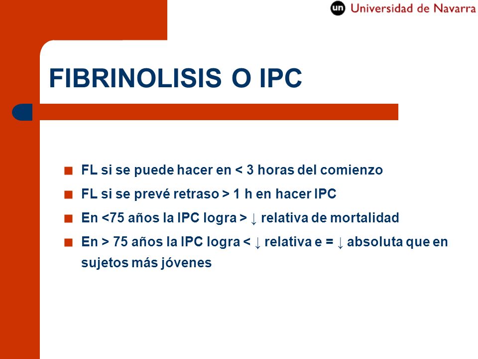 FIBRINOLISIS O IPC FL si se puede hacer en < 3 horas del comienzo