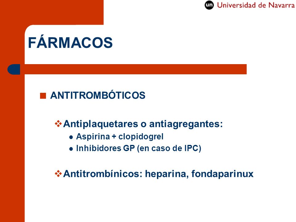 FÁRMACOS ANTITROMBÓTICOS Antiplaquetares o antiagregantes: