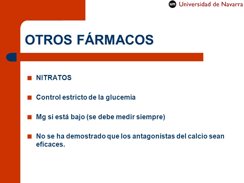 OTROS FÁRMACOS NITRATOS Control estricto de la glucemia