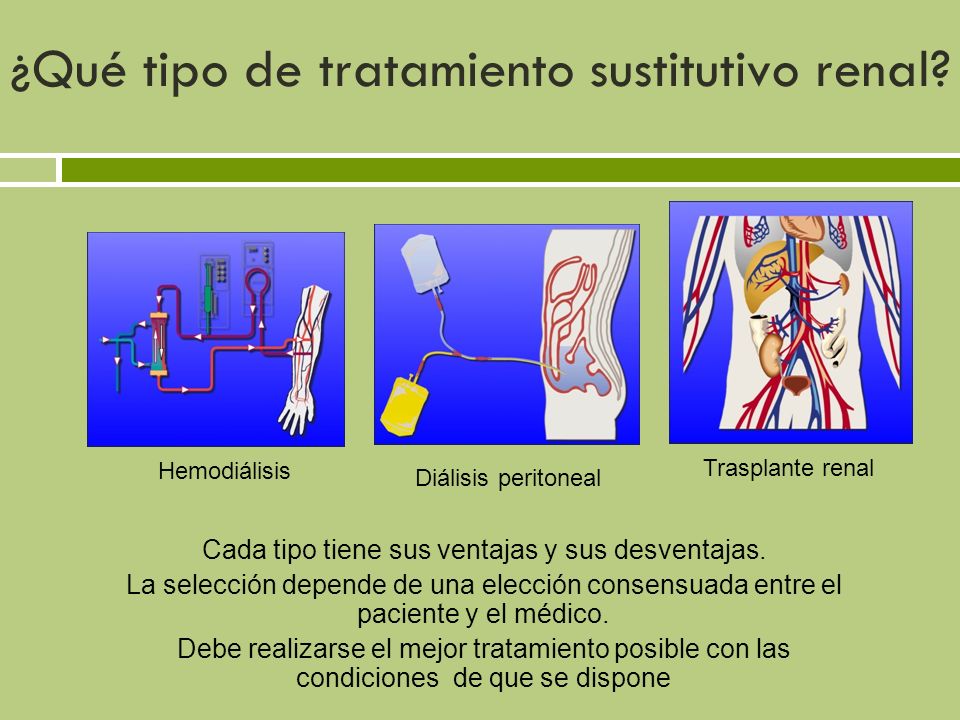 ¿Qué tipo de tratamiento sustitutivo renal
