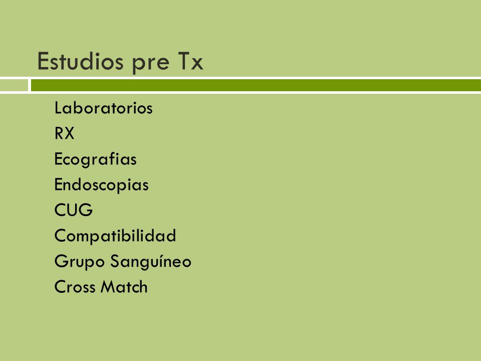 Estudios pre Tx Laboratorios RX Ecografias Endoscopias CUG