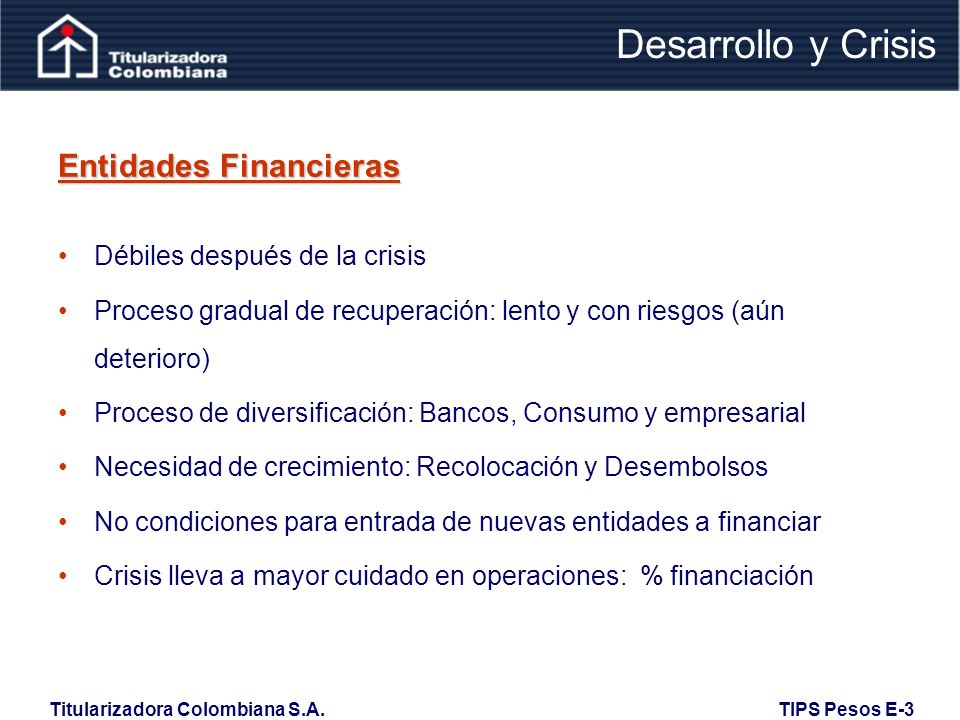 Desarrollo y Crisis Entidades Financieras Débiles después de la crisis