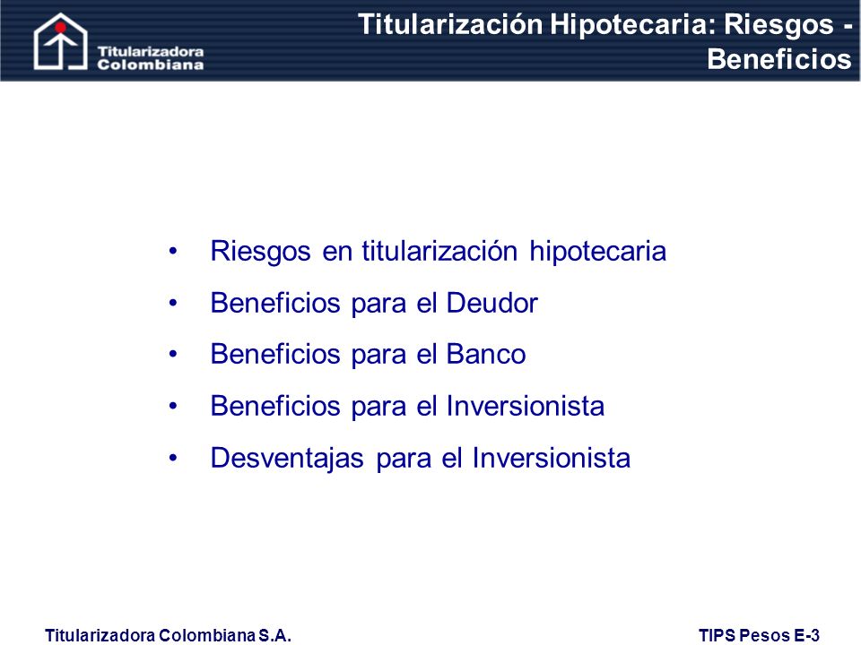 Titularización Hipotecaria: Riesgos - Beneficios