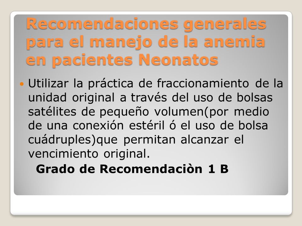 Recomendaciones generales para el manejo de la anemia en pacientes Neonatos