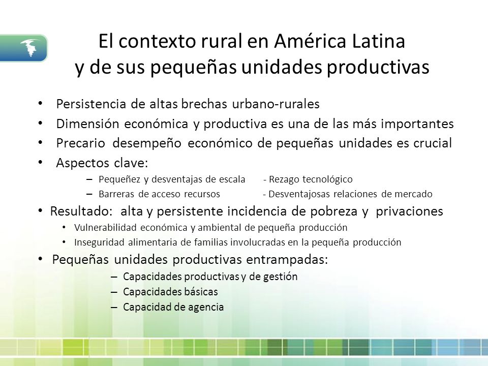 El contexto rural en América Latina y de sus pequeñas unidades productivas