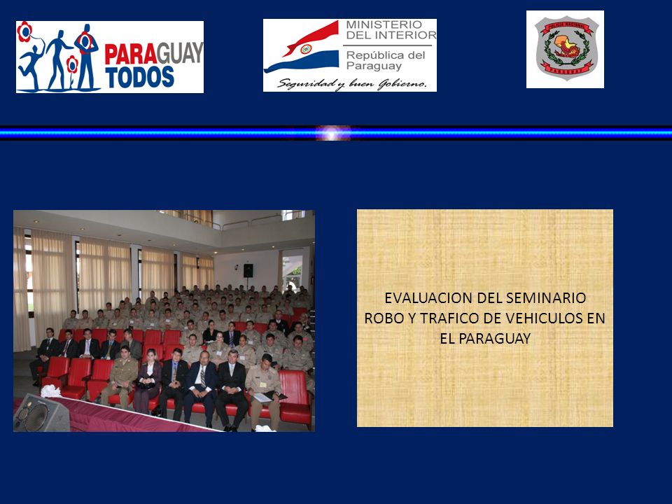 EVALUACION DEL SEMINARIO ROBO Y TRAFICO DE VEHICULOS EN EL PARAGUAY