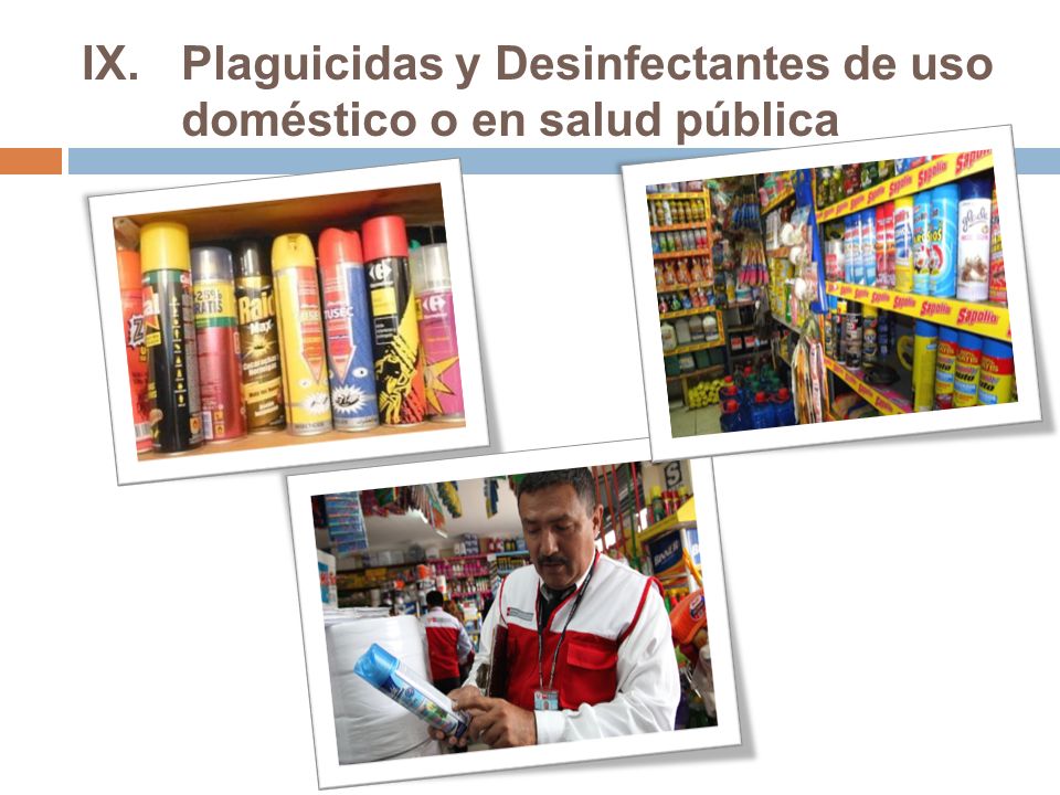 Plaguicidas y Desinfectantes de uso doméstico o en salud pública