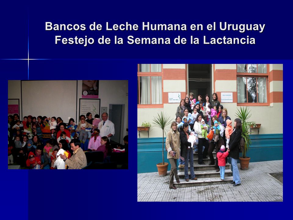 Bancos de Leche Humana en el Uruguay Festejo de la Semana de la Lactancia
