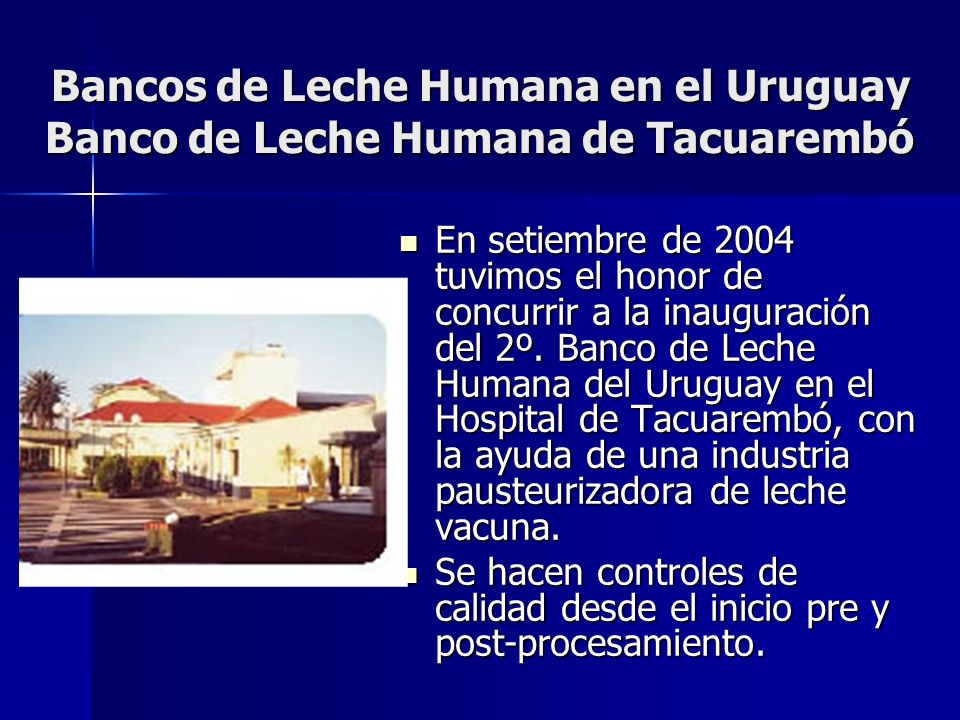 Bancos de Leche Humana en el Uruguay Banco de Leche Humana de Tacuarembó