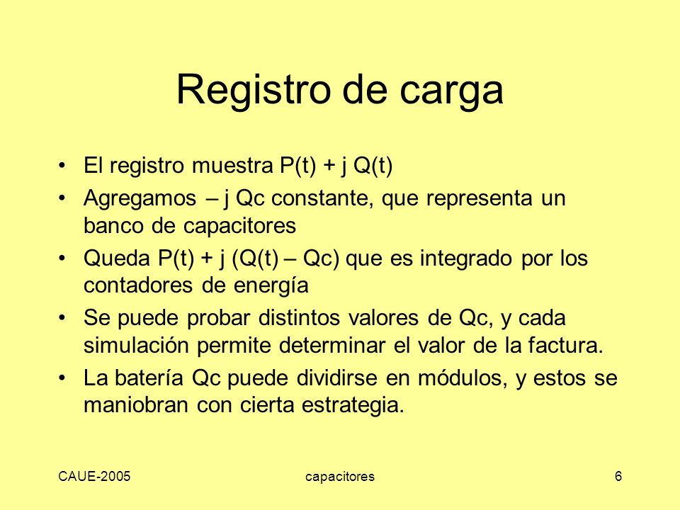 Registro de carga El registro muestra P(t) + j Q(t)