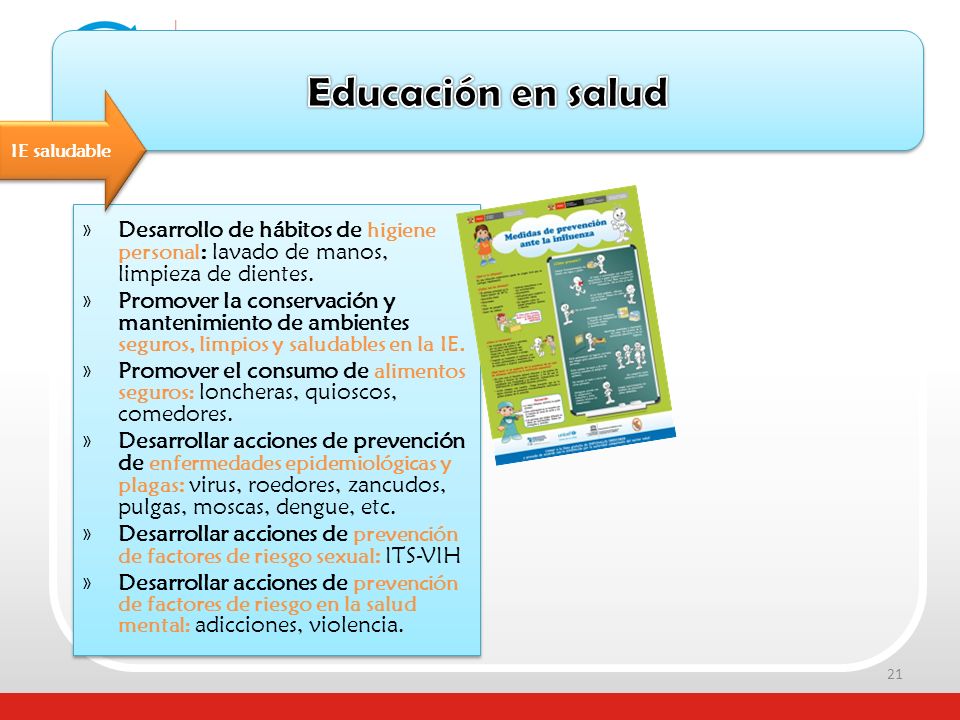 Educación en salud IE saludable. Desarrollo de hábitos de higiene personal: lavado de manos, limpieza de dientes.