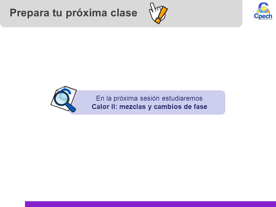 Prepara tu próxima clase Calor II: mezclas y cambios de fase