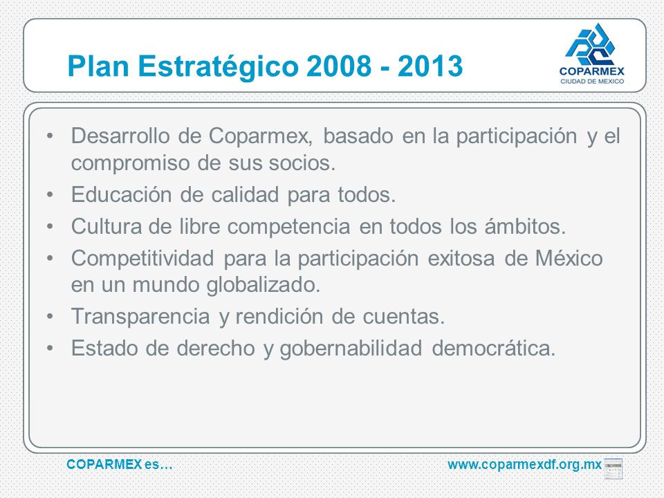 Plan Estratégico Desarrollo de Coparmex, basado en la participación y el compromiso de sus socios.