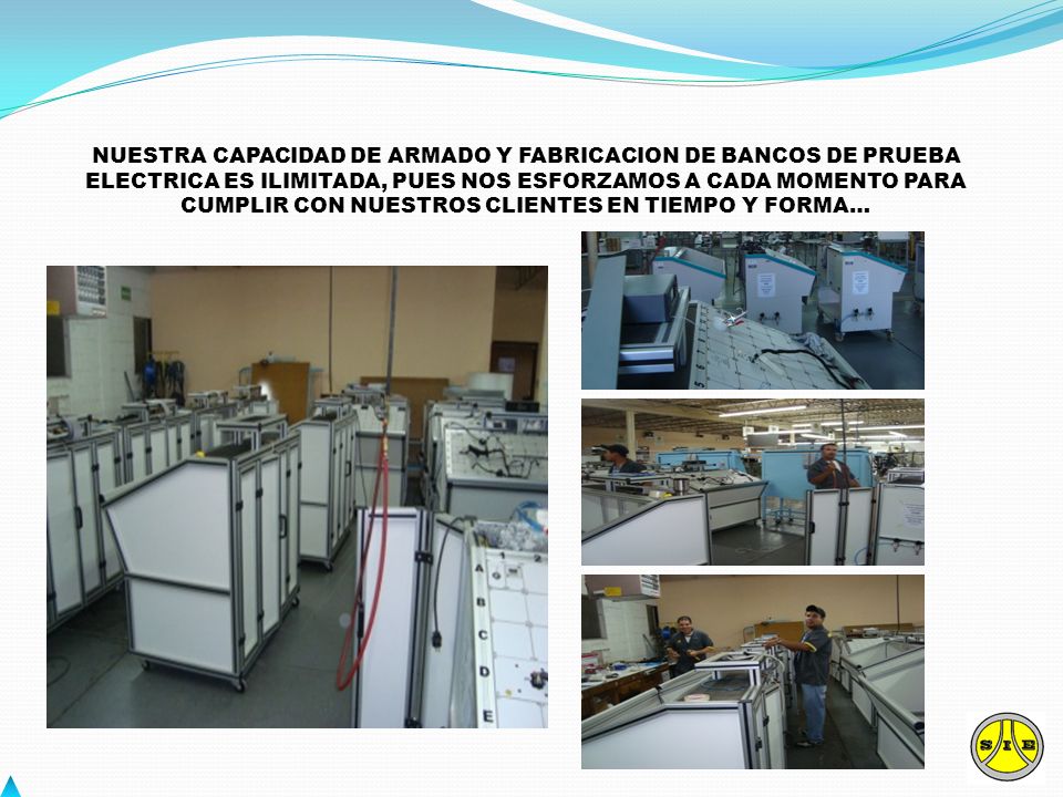 NUESTRA CAPACIDAD DE ARMADO Y FABRICACION DE BANCOS DE PRUEBA