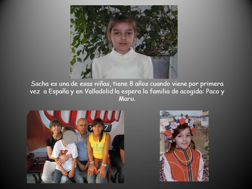 Sacha es una de esas niñas, tiene 8 años cuando viene por primera vez a España y en Valladolid la espera la familia de acogida: Paco y Maru.