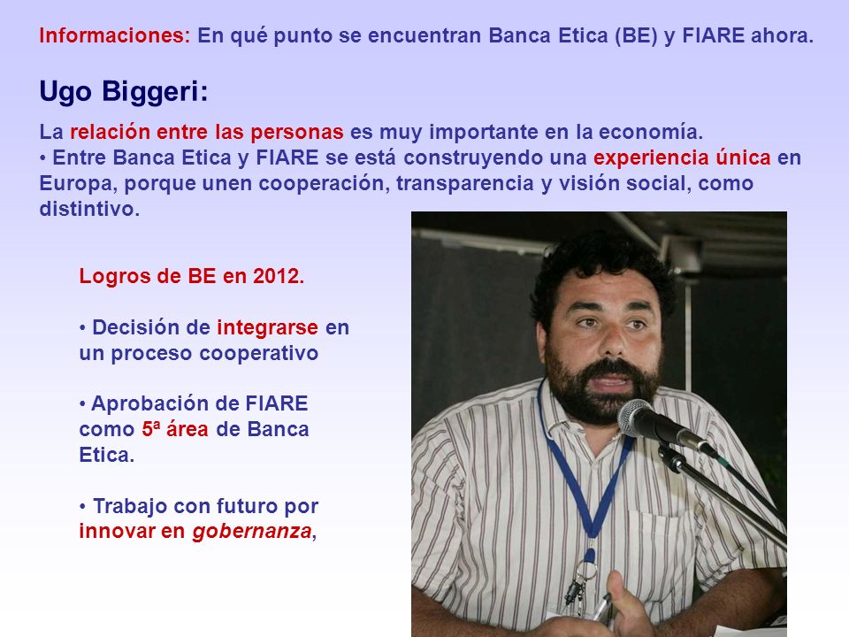 Informaciones: En qué punto se encuentran Banca Etica (BE) y FIARE ahora.