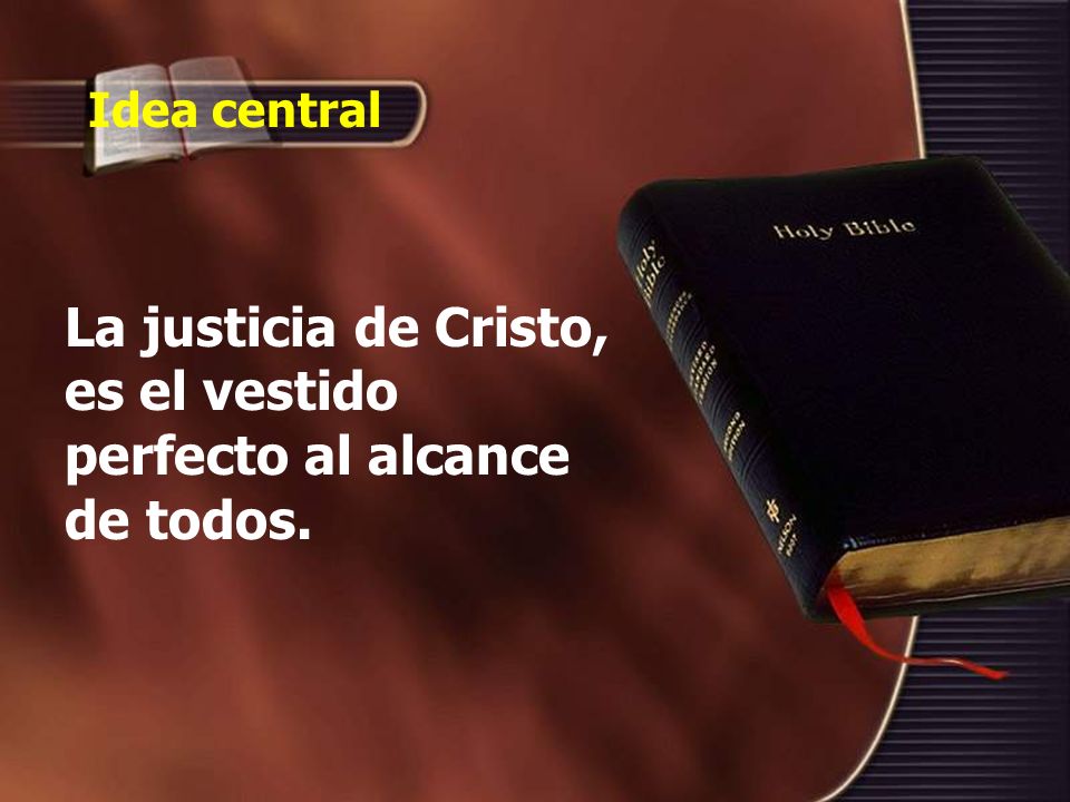 La justicia de Cristo, es el vestido perfecto al alcance de todos.