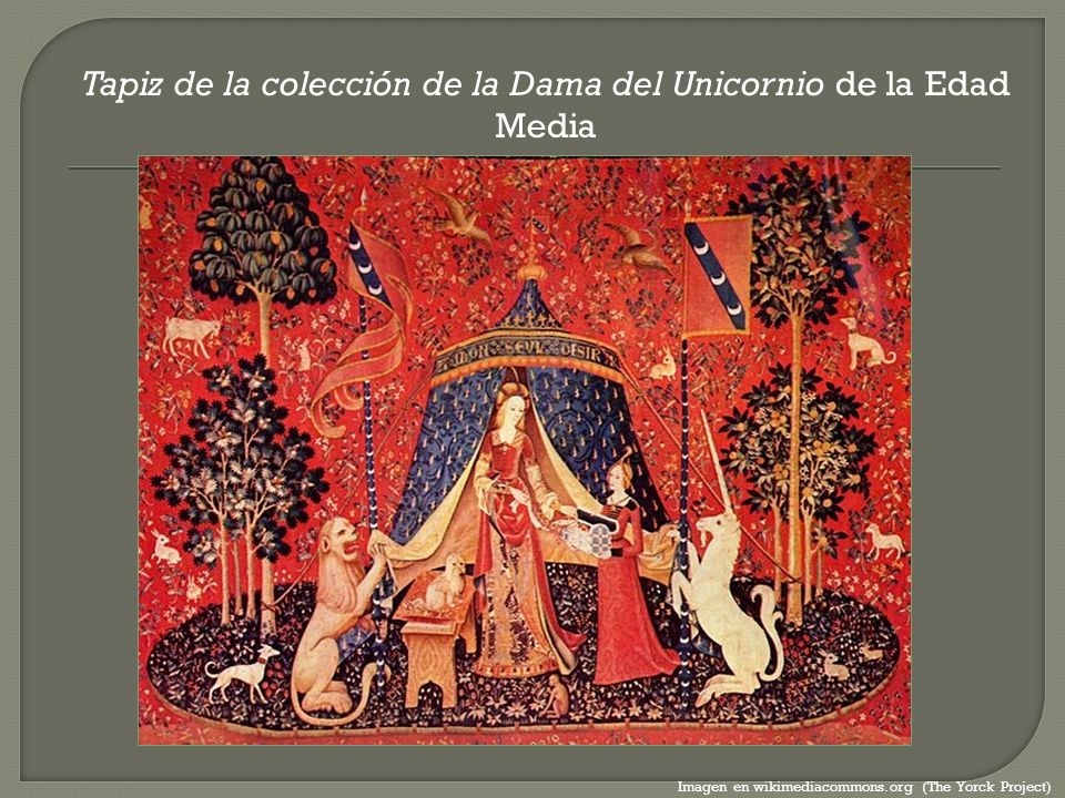 Tapiz de la colección de la Dama del Unicornio de la Edad Media