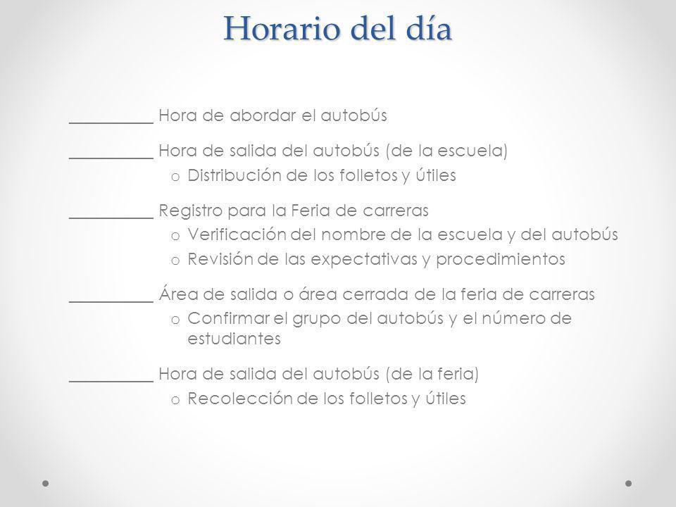 Horario del día __________ Hora de abordar el autobús