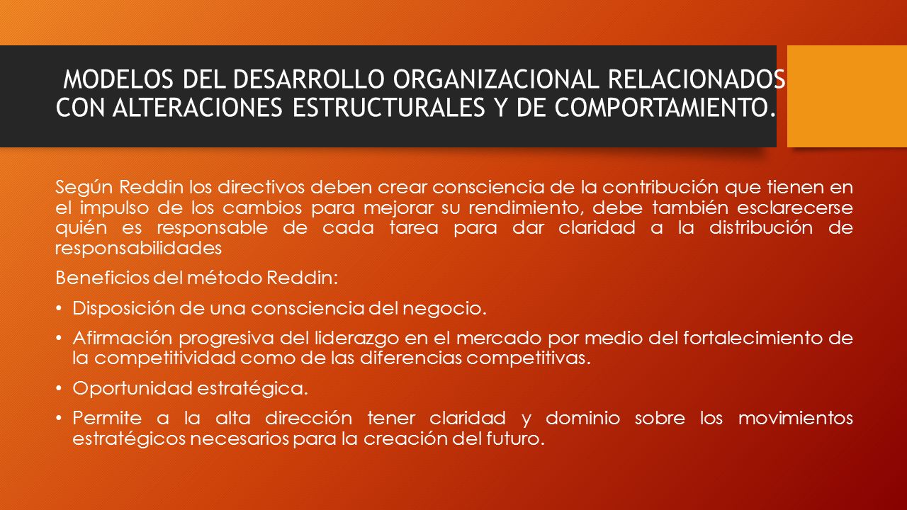 MODELOS DEL DESARROLLO ORGANIZACIONAL RELACIONADOS CON ALTERACIONES ESTRUCTURALES Y DE COMPORTAMIENTO.