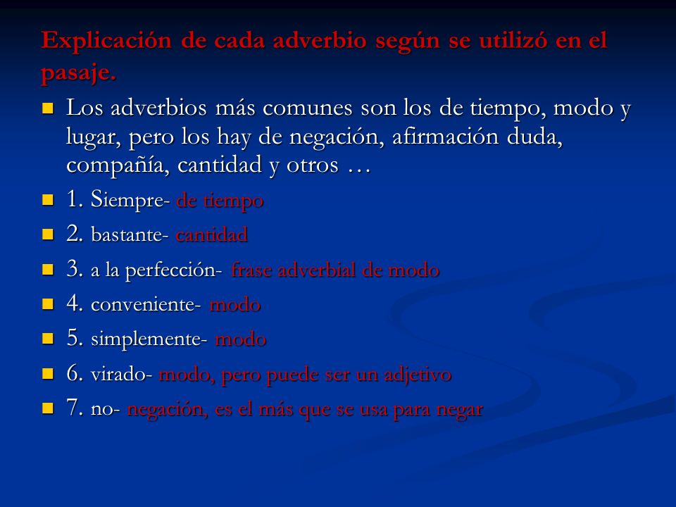 Explicación de cada adverbio según se utilizó en el pasaje.