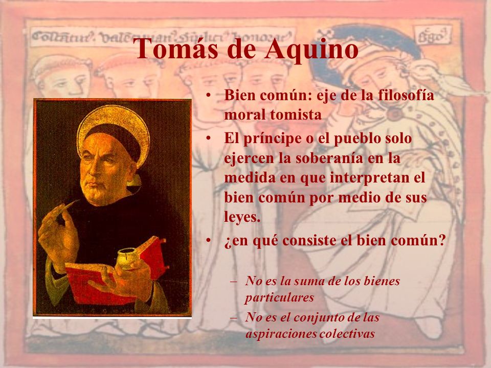 Tomás de Aquino Bien común: eje de la filosofía moral tomista