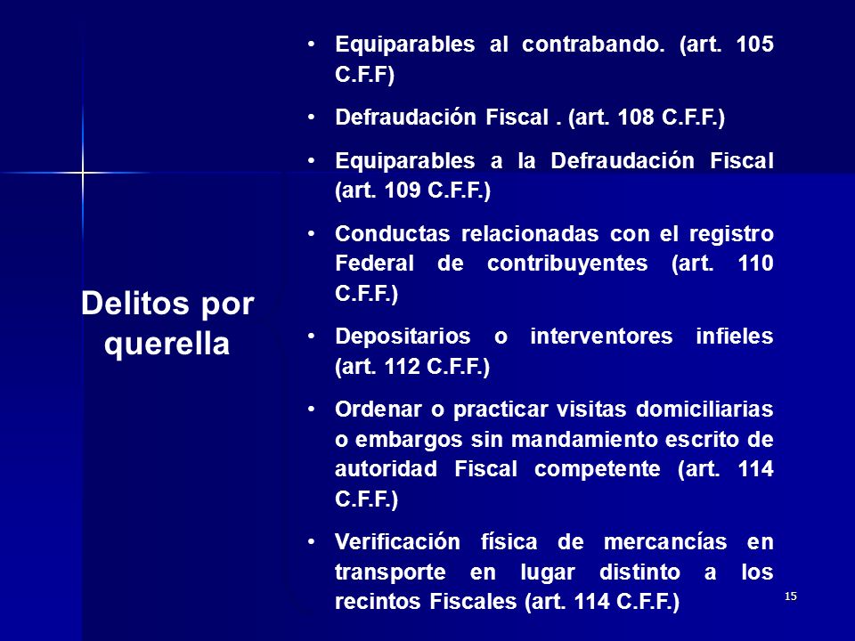 Delitos por querella Equiparables al contrabando. (art. 105 C.F.F)