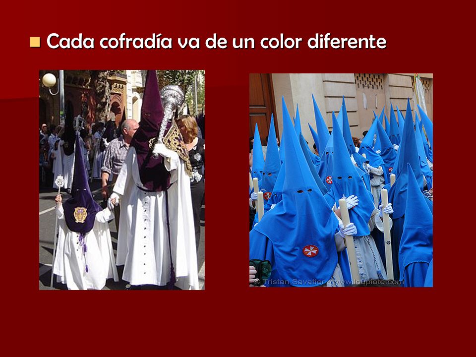Cada cofradía va de un color diferente
