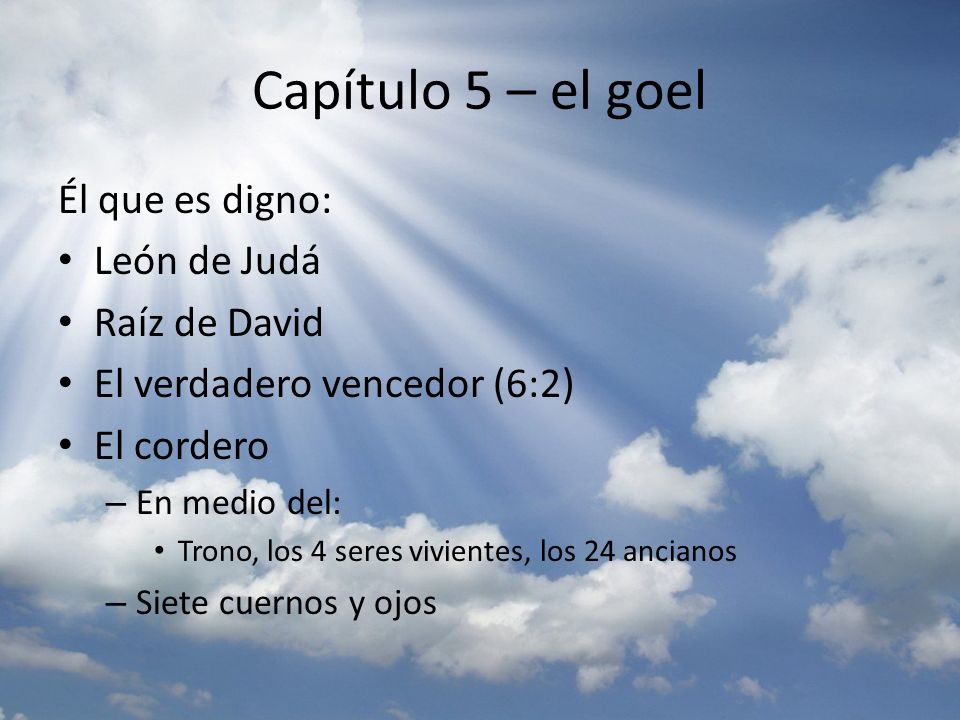 Capítulo 5 – el goel Él que es digno: León de Judá Raíz de David