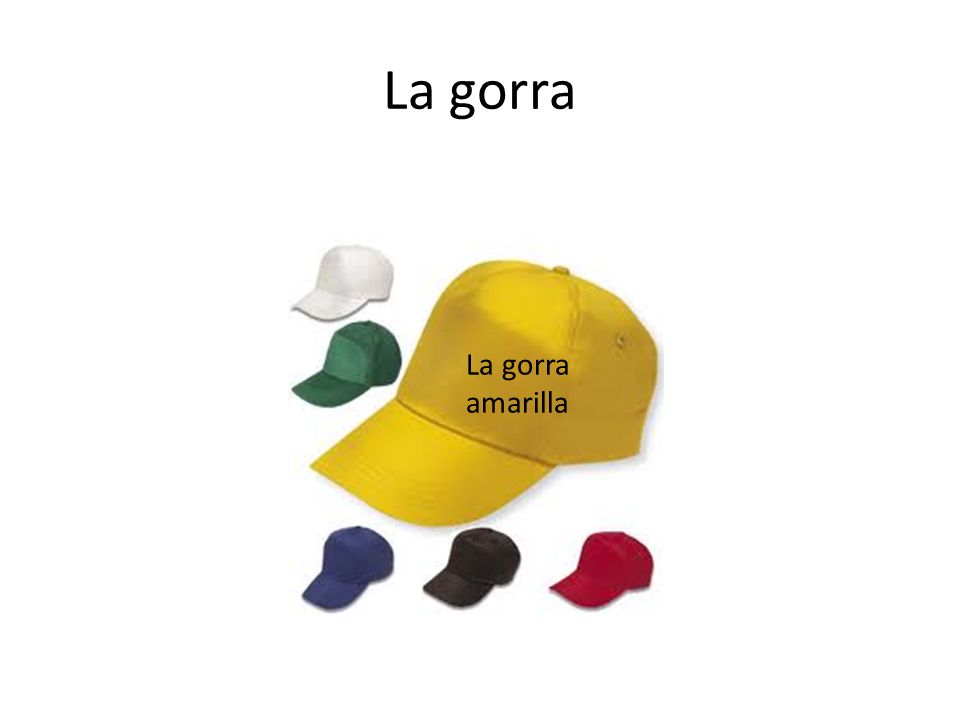 La gorra La gorra amarilla