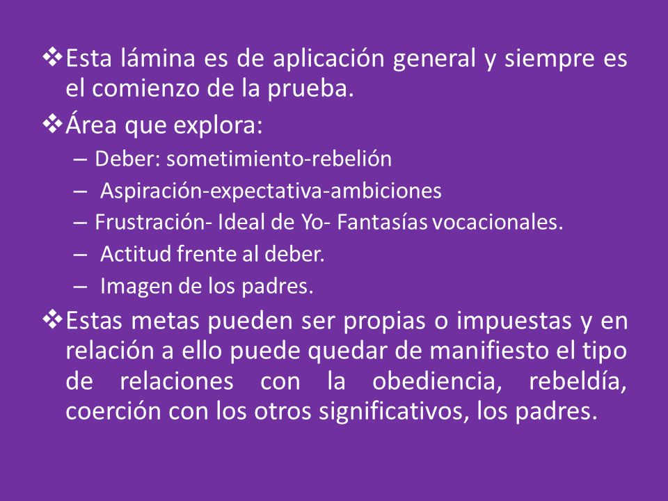 Esta lámina es de aplicación general y siempre es el comienzo de la prueba.