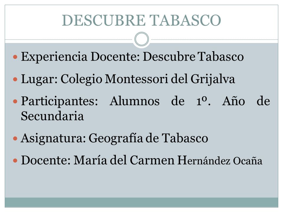 DESCUBRE TABASCO Experiencia Docente: Descubre Tabasco