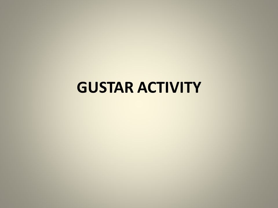 GUSTAR ACTIVITY