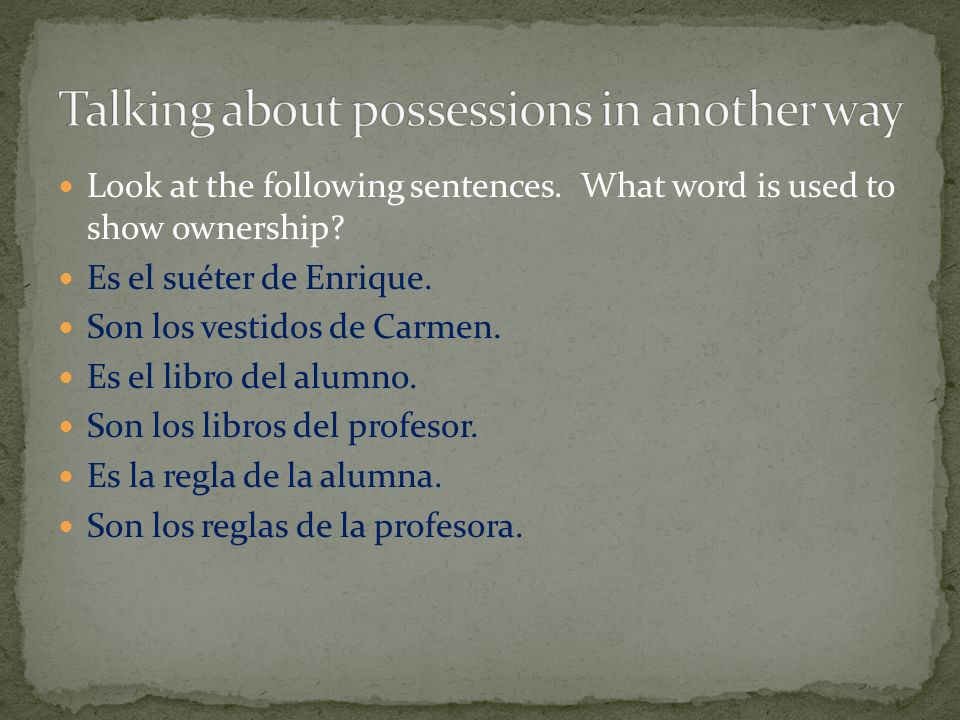 Talking about possessions in another way