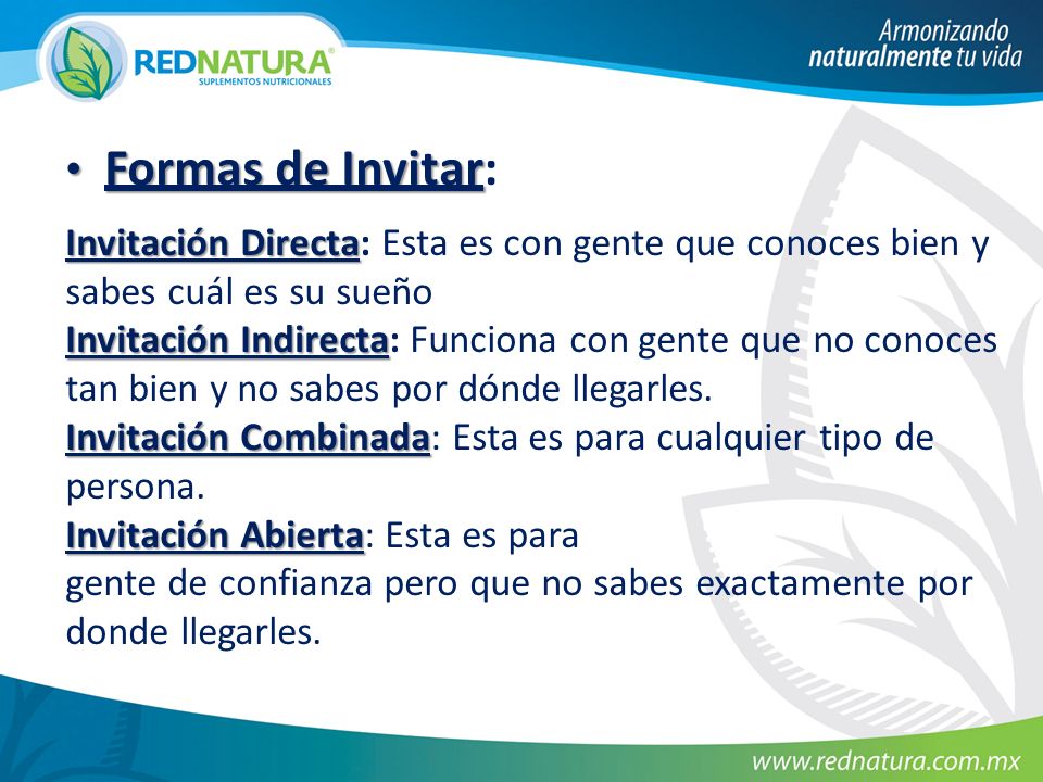 Formas de Invitar: Invitación Directa: Esta es con gente que conoces bien y sabes cuál es su sueño.