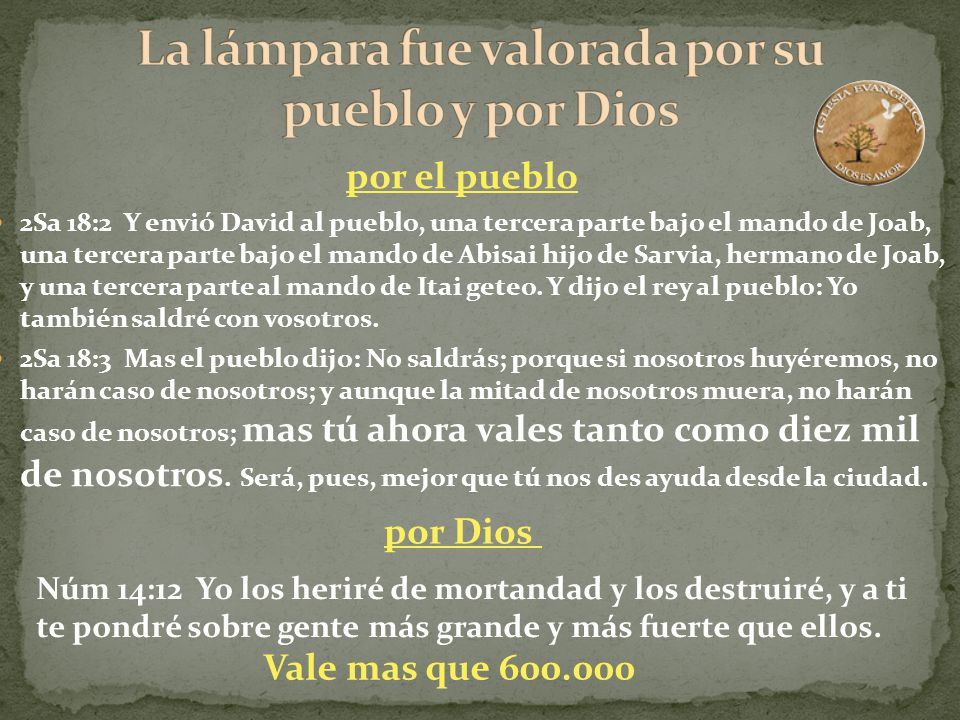 La lámpara fue valorada por su pueblo y por Dios