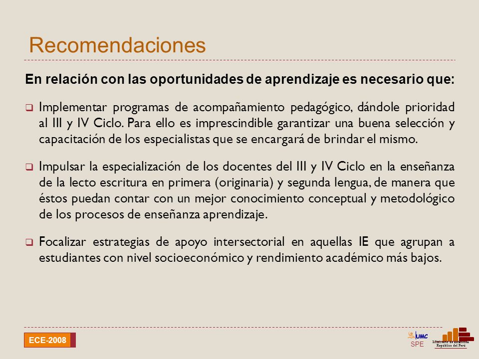 Recomendaciones En relación con las oportunidades de aprendizaje es necesario que: