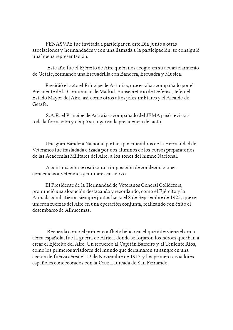 Presidió el acto el Príncipe de Asturias, que estaba acompañado por el