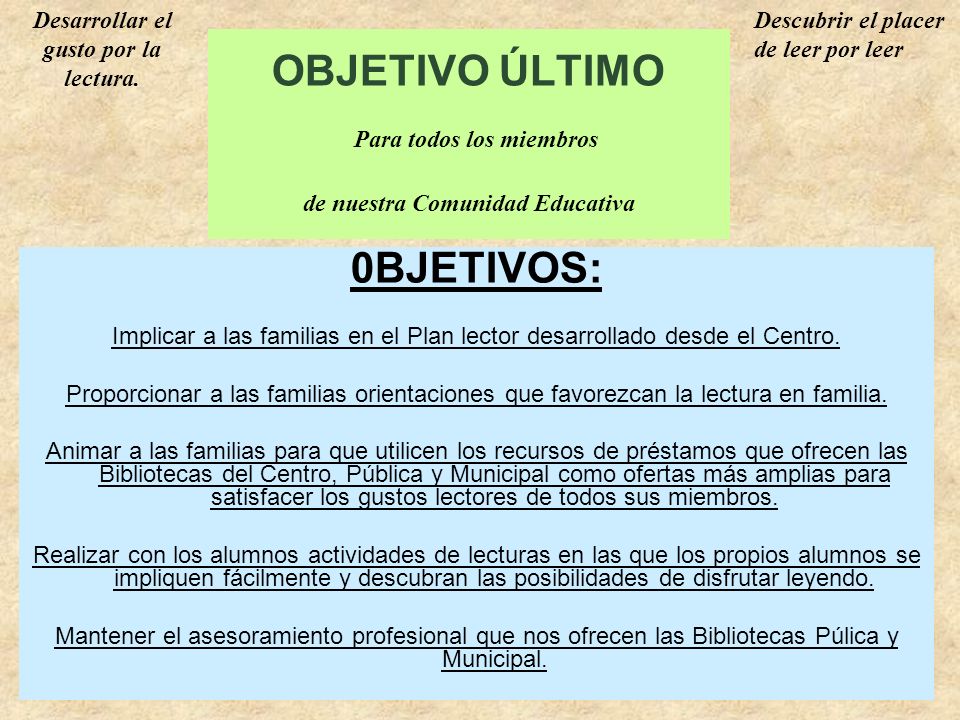 OBJETIVO ÚLTIMO Para todos los miembros de nuestra Comunidad Educativa