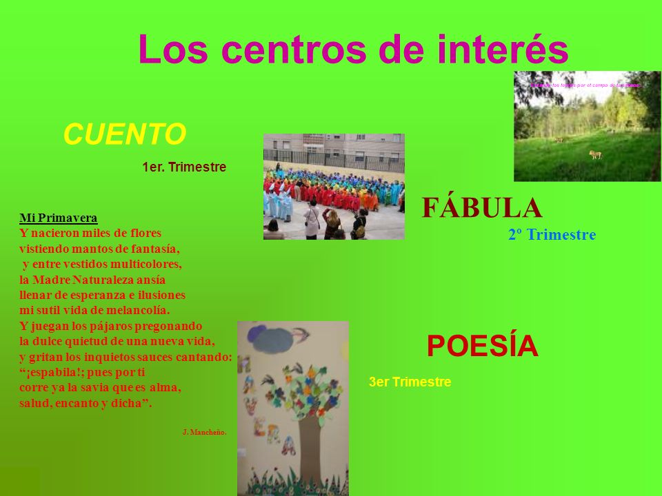 Los centros de interés CUENTO FÁBULA POESÍA 2º Trimestre Mi Primavera