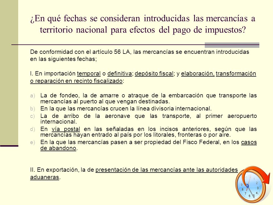 ¿En qué fechas se consideran introducidas las mercancías a territorio nacional para efectos del pago de impuestos
