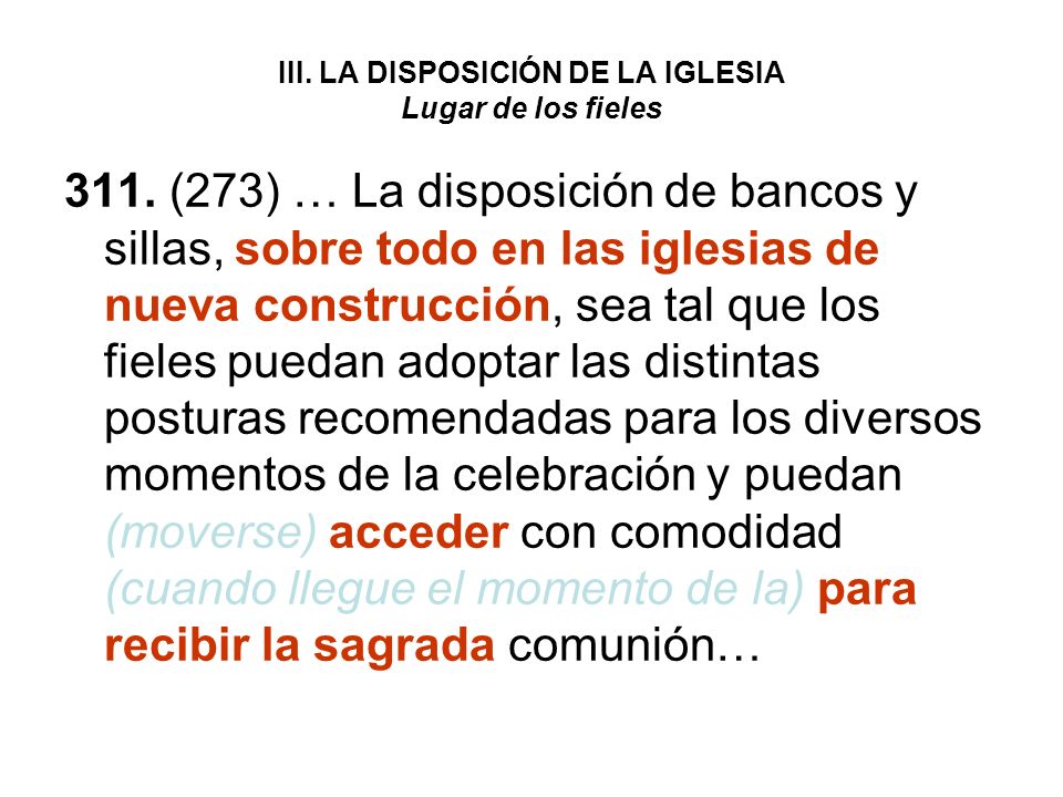 III. LA DISPOSICIÓN DE LA IGLESIA Lugar de los fieles