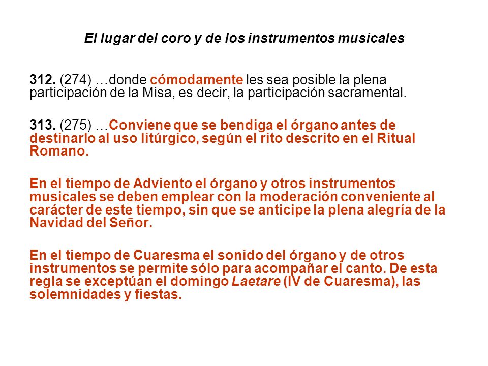 El lugar del coro y de los instrumentos musicales