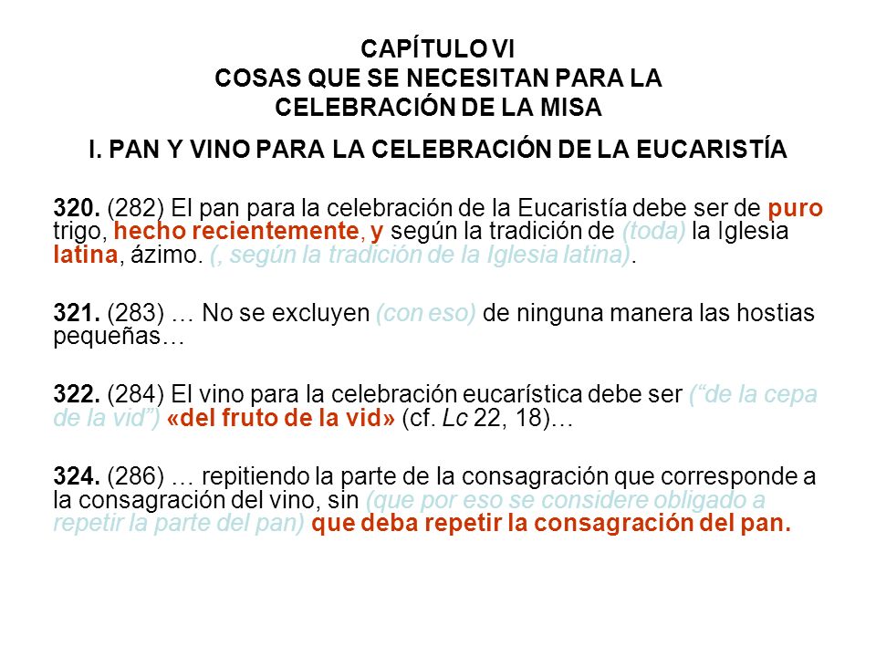 CAPÍTULO VI COSAS QUE SE NECESITAN PARA LA CELEBRACIÓN DE LA MISA