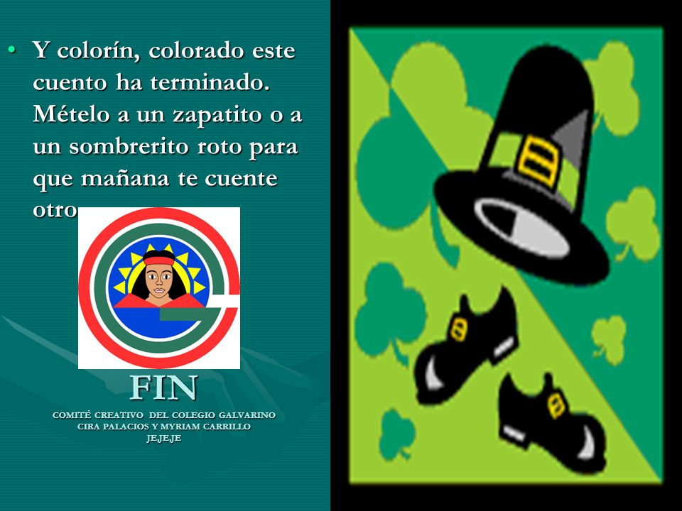 Y colorín, colorado este cuento ha terminado